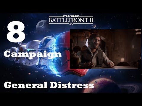 STAR WARS BattleFront 2: Campaign - Part 8, General Distress