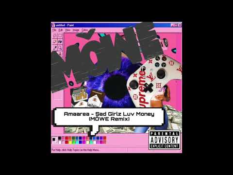 Amaarea - Sad Girlz Luv Money (MÖWE Remix)
