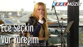 Vur Yüreğim - Ece Seçkin (Kral Pop Akustik)