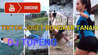 Download lagu DJ TOPENG Joget Bongkar Tanah Tiktok| Tiktok Compilation | Funny tiktok| mp3