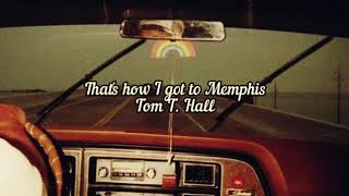 Tom T. Hall - That&#39;s how I got to Memphis (Subtitulada al español) (1970)