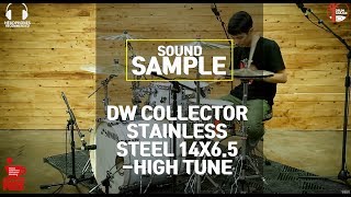 Video thumbnail for [SOUND SAMPLE] DW COLLECTOR STAINLESS STEEL 14X6.5 -HIGH TUNE- by www.drumgarage.co.kr by DRUMGARAGE