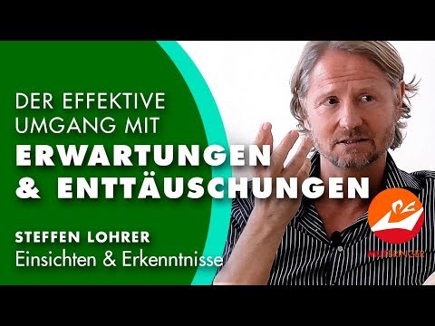"Der effektive Umgang mit Erwartungen und Enttäuschungen" | Einsichten und Erkenntnisse
