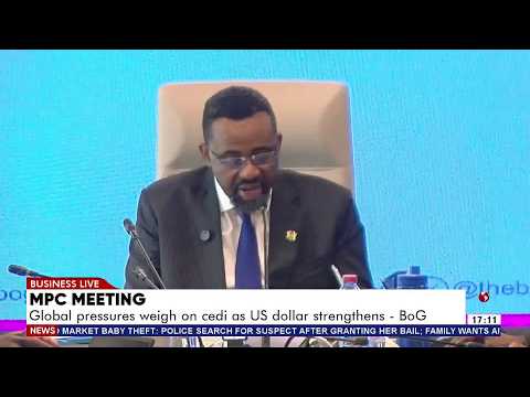 MPC Meeting: Global pressures weigh on cedi as US dollar strengthens - BoG | Business Live (23-9-26)