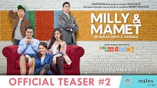 MILLY & MAMET (Ini Bukan Cinta & Rangga) - Official Teaser #2