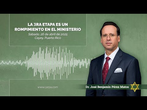 La 3ra Etapa es un rompimiento en el ministerio