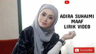 Download lagu | OST Maaf Tak Indah | Adira Suhaimi - Maaf (Lirik Video) mp3