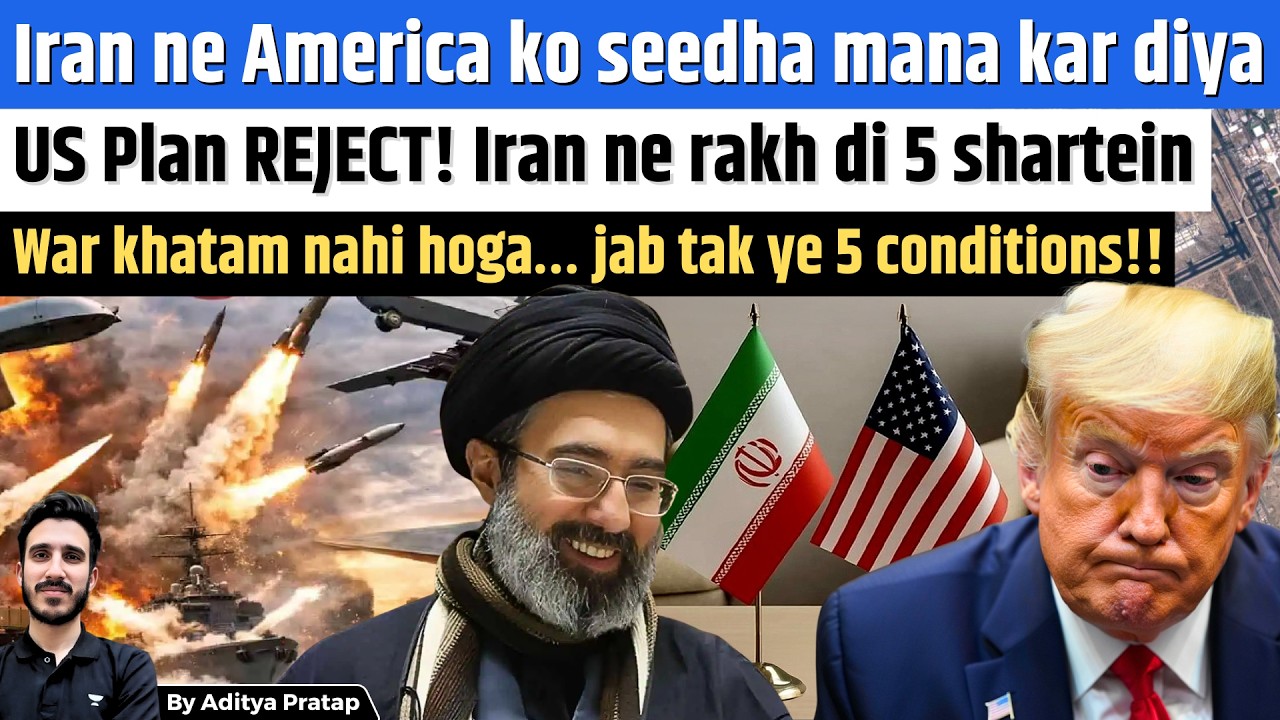 Iran REJECTS US War Deal! | 5 SHOCKING Conditions to End War | Hormuz Crisis Explodes!