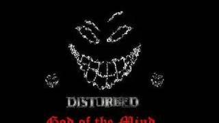 Disturbed- God of the mind