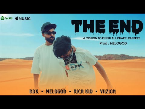 THE END - ( OFFICIAL MUSIC VIDEO) RDX , MELOGOD , VIZIION , RICH KID 