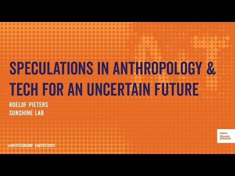 Roelof Pieters at the Anthropology + Technology Conference 2019