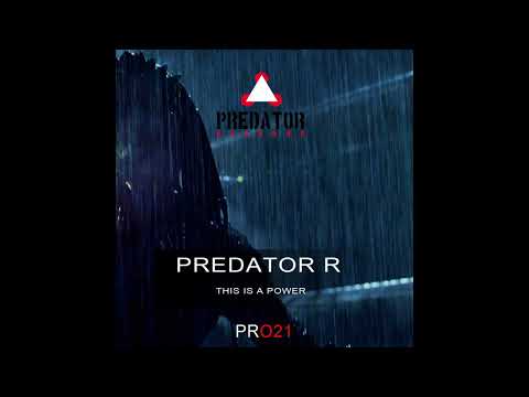 Predator R - This is a Power (Cepo remix) [PR021]