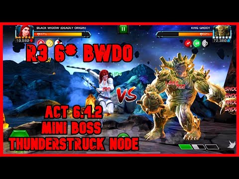 6* BWDO just melts act6.4.2 king groot mini boss with thunderstruck node-marvel contest of champions