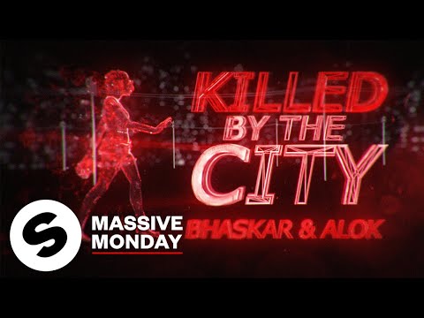 Bhaskar & Alok - Killed By The City (Official Lyric Video)
