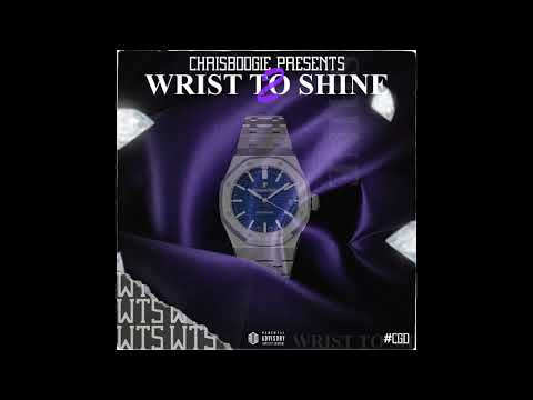 ChrisBoogi£ - Wrist to Shine