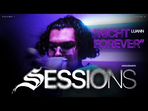 luann - NICHT FOREVER (UNIQUEBABY Sessions EP3)