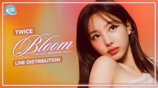 Download lagu TWICE (트와이스) ~ Bloom ~ Line Distribution mp3 Download lagu TWICE (트와이스) ~ Bloom ~ Line Distribution mp3