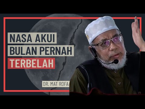 Dr. Mat Rofa - NASA Akui Bulan Pernah Terbelah