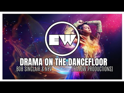 Bob Sinclair & Nyv - Drama on the Dancefloor