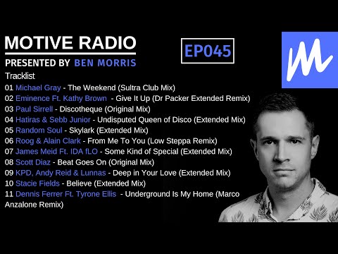 Motive Radio 045   Presented by Ben Morris