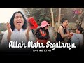 Ageng Kiwi - Allah Maha Segalanya