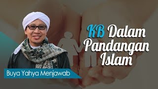 Download lagu KB Dalam Pandangan Islam - Buya Yahya Menjawab mp3 Download lagu KB Dalam Pandangan Islam - Buya Yahya Menjawab mp3