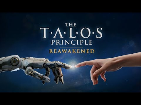 The Talos Principle Reawakened
