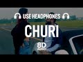 Churi (8D AUDIO) Khan Bhaini Ft Shipra Goyal | Latest Punjabi Songs 2021 | New Punjabi Songs 2021