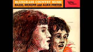 Who's That Knocking?  And Other Bluegrass Music [1965] - Hazel Dickens And Alice Foster