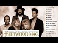 Fleetwood Mac Greatest Hits Full Album Playlist 2021 || The Best Of Fleetwood Mac🍁🍁