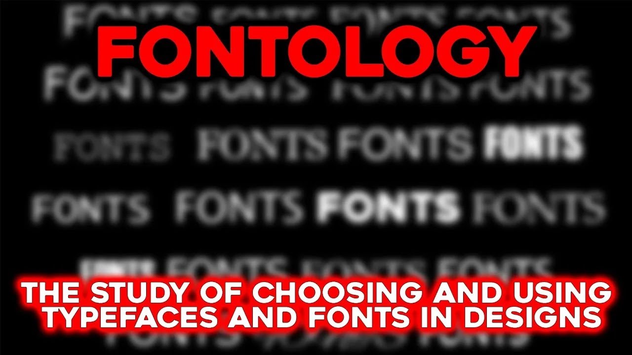 FONTOLOGY: The Art and Science of Fonts in Design