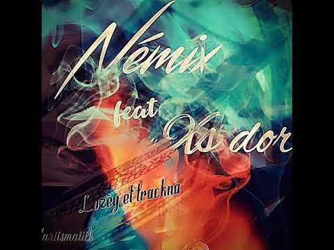 Némix- Lozèy et trackna feat. xs dora _lkv.recordz