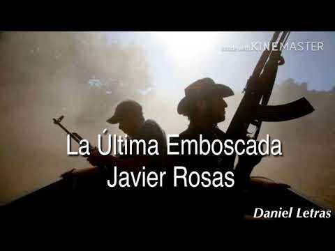 (Letra) La Ultima Emboscada-Javier Rosas 2019
