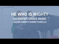 He Who Is Mighty - Sovereign Grace 