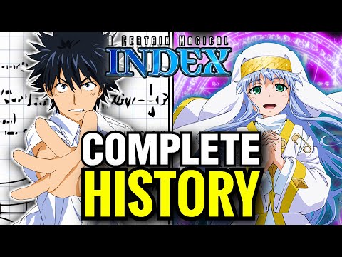 The Entire Lore of Toaru Index 2004-2024