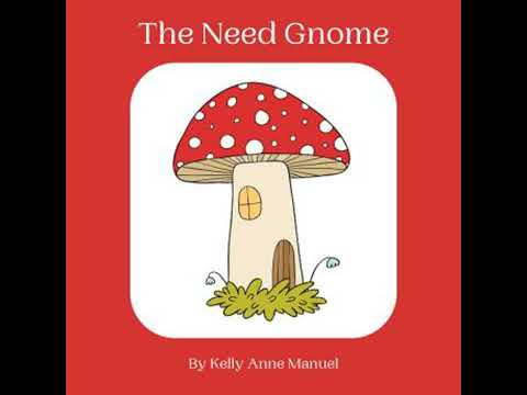 Need Gnome - Kelly Anne Manuel