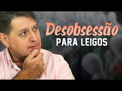 PTD nº 478 - O que um leigo pode fazer para mandar embora um obsessor?