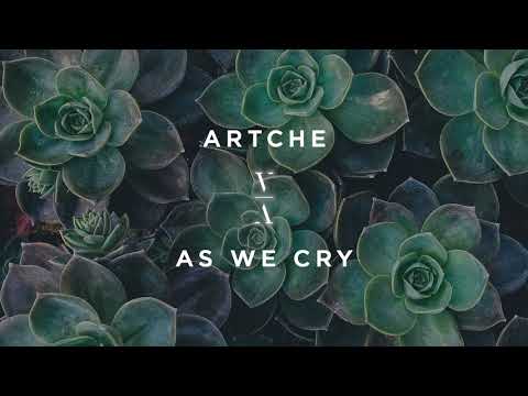 Artche - As We Cry
