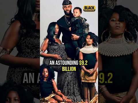 The World's Richest Black Family: It's Not Who You Think!