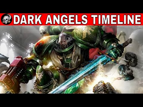 DARK ANGELS TIMELINE IN WARHAMMER 40000