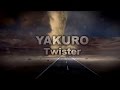 Yakuro - Twister 