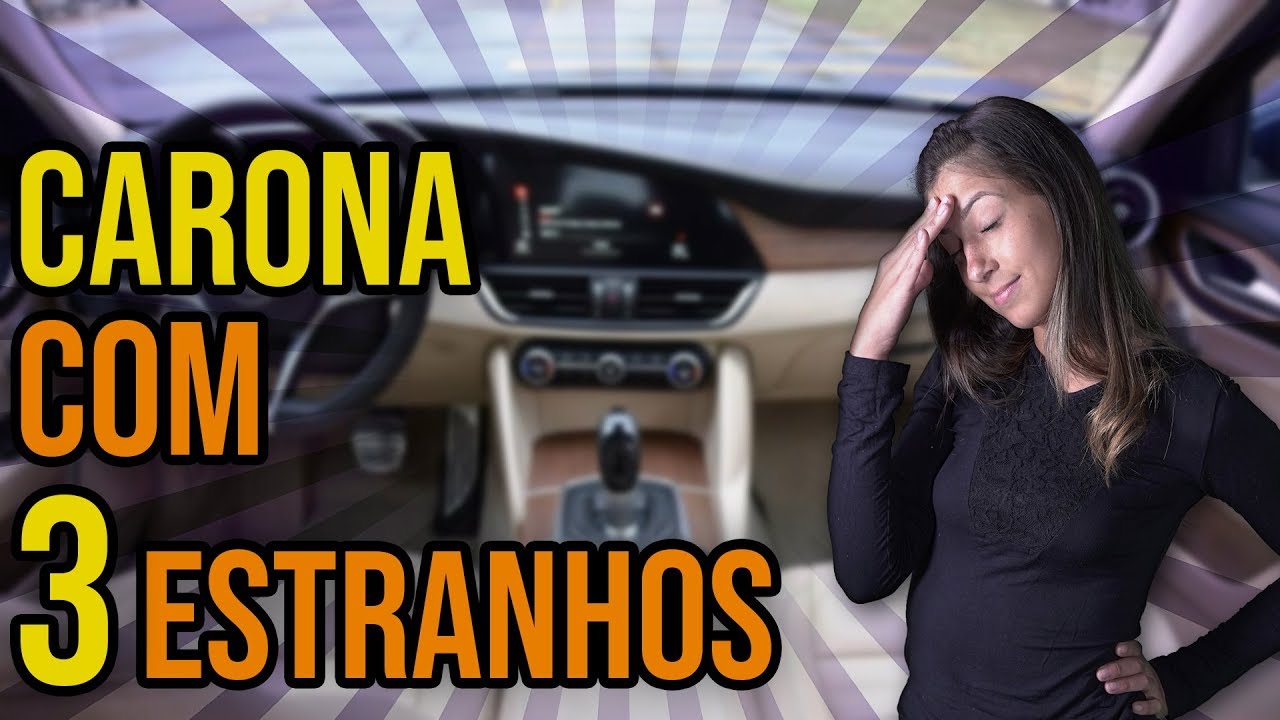 CARONA COM 3 ESTRANHOS | Dia de Paula