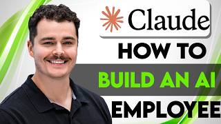 How To Build An AI Employee With Claude [2026 Guide]