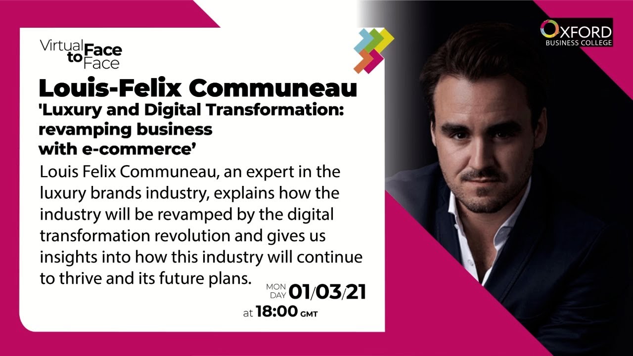 'Luxury and Digital Transformation:  revamping business  with e-commerce’ Louis-Felix Communeau