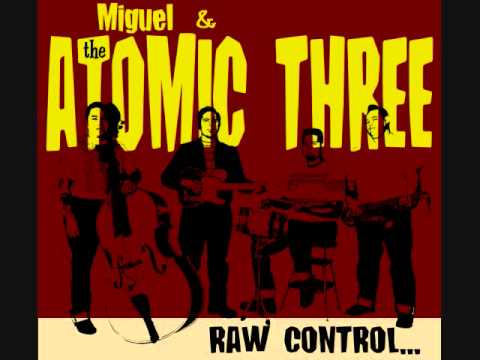 Miguel and The Atomic Three 