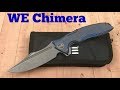 WE Chimera 814B Titanium Framelock Flipper Knife Do WE Have A New Favorite