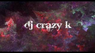 DJ CRAZY K'^v- -some kind of wonderful NEW MIX