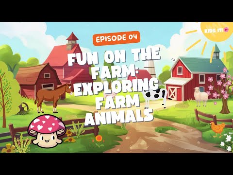 Fun on the Farm - Get to Know Farm Animals and Their Names! | Educational Cartoon for Kids