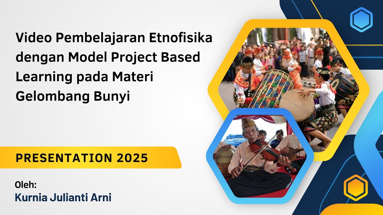 Pembelajaran Etnofisika dengan Model Project-Based Learning pada Materi Gelombang Bunyi