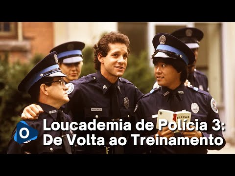 Loucademia de Polícia 3: De Volta ao Treinamento | 1986